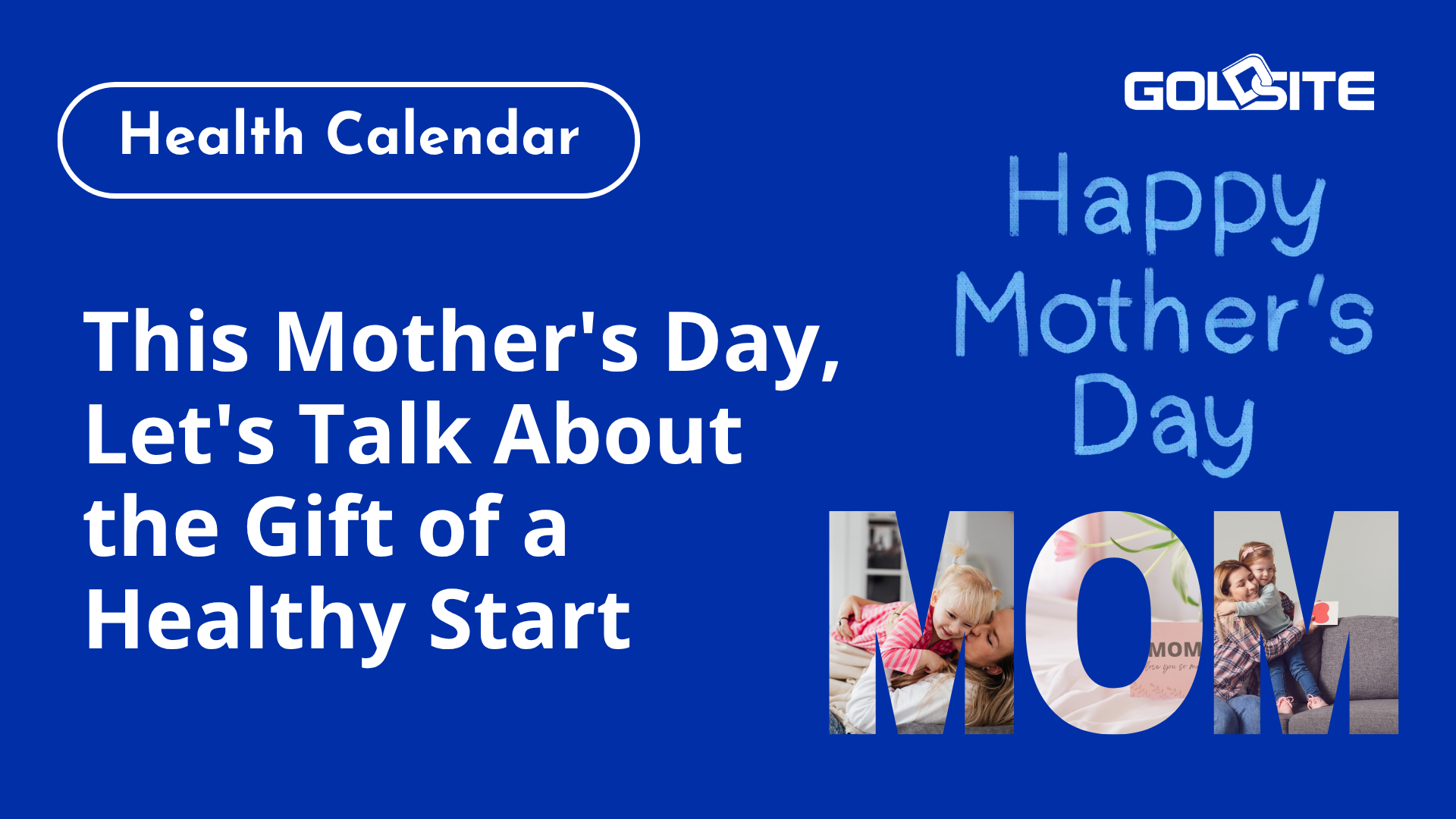 This Mother's Day, Let's Talk About the Gift of a Healthy Start
